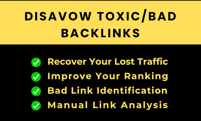 Gig Preview - Disavow bad, toxic and spammy backlinks