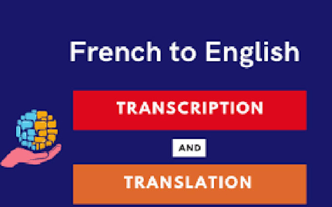 Gig Preview - Translate your text into english or french