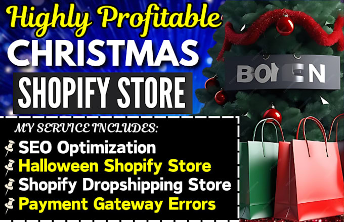 Gig Preview - Christmas shopify store halloween black friday dropshipping website video ads