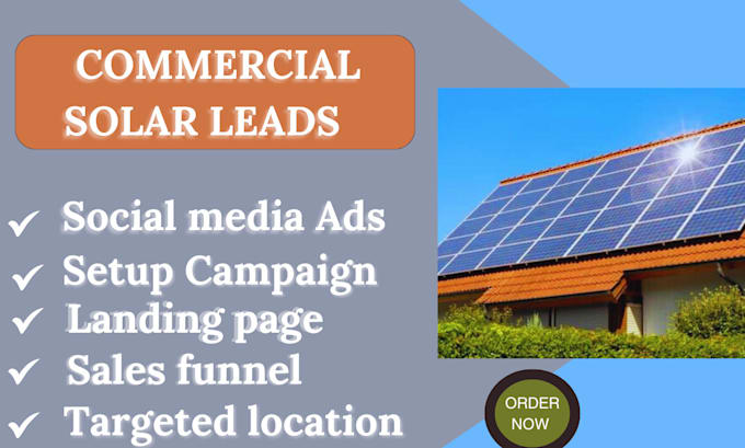 Gig Preview - Commercial solar leads solar leads marketing ads video ads facebook  google ads