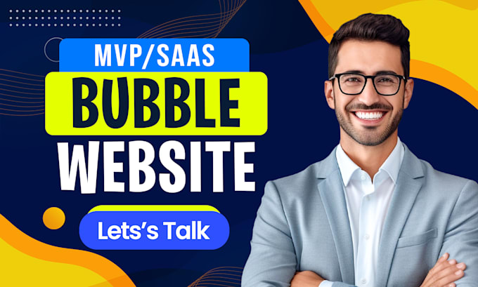 Gig Preview - Be your bubble developer for bubble website, bubble app, mvp, saas