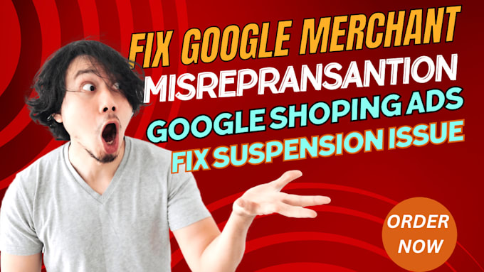 Gig Preview - Fix google merchant center suspension, shopping ads and misrepresentation