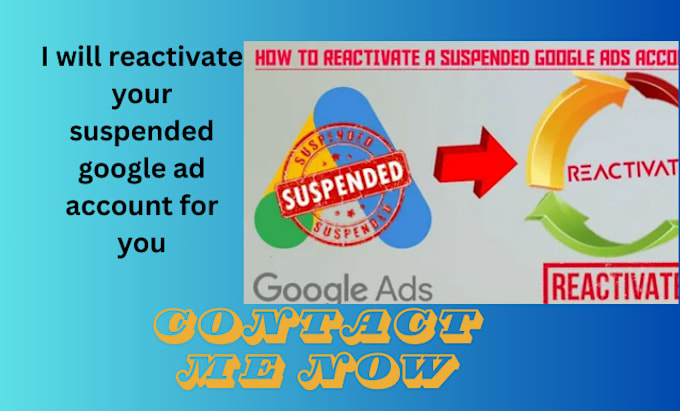 Gig Preview - Reactivate suspended google ad account