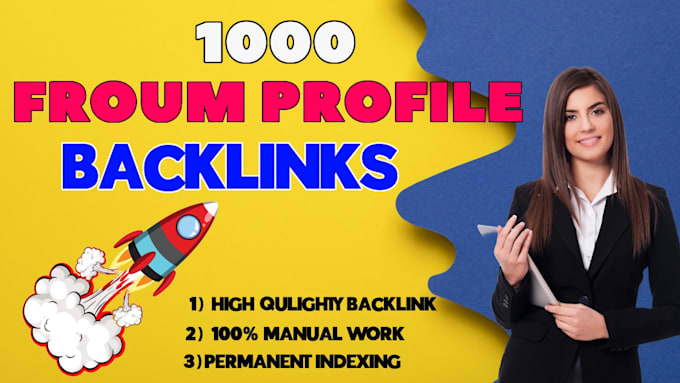 Gig Preview - 1000 high authority SEO do follow forum profile backlinks with ranking