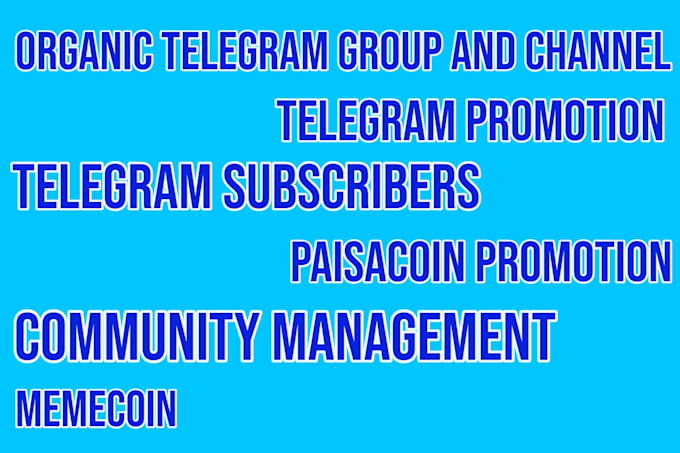 Gig Preview - Organic telegram promotion, telegram followers, paisacoin, community growth, nft