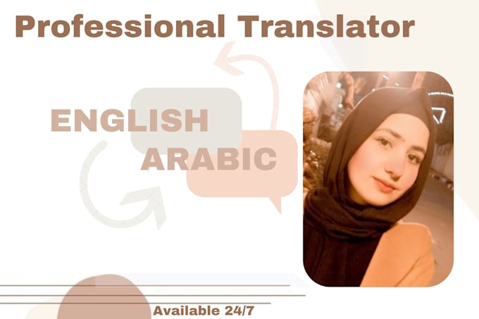 Gig Preview - Provide you a professional arabic to english  translation and vice versa