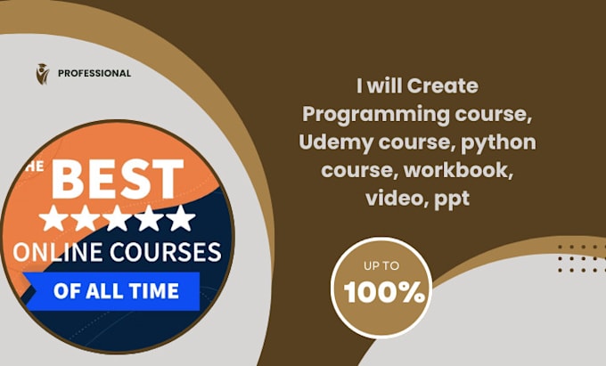 Gig Preview - Create programming course, udemy course, python course, workbook, video, ppt