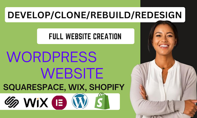 Gig Preview - Develop design clone wordpress website blog squarespace wix shopify landing page