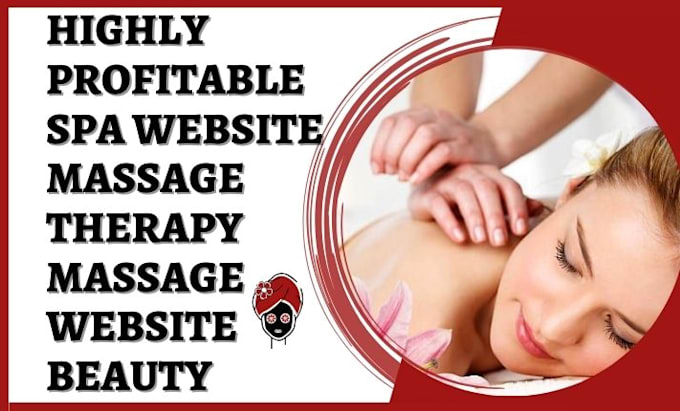 Gig Preview - Design spa website massage therapy massage website beauty spa yoga website