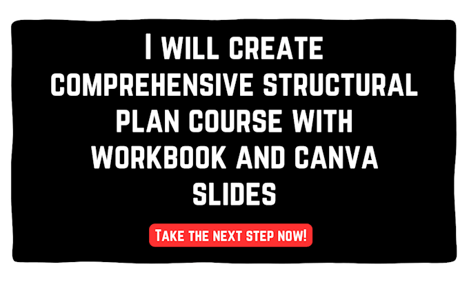 Gig Preview - Create comprehensive structural plan course with workbook and canva slides