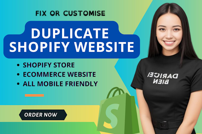 Gig Preview - Duplicate shopify store transfer or migrate shopify website fix or edit shopify