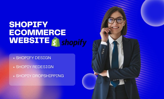 Gig Preview - Design a shopify dropshipping store shopify ecommerce website redesign shopify