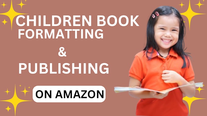 Gig Preview - Do children book formatting for amazon kdp book publishing book promotion