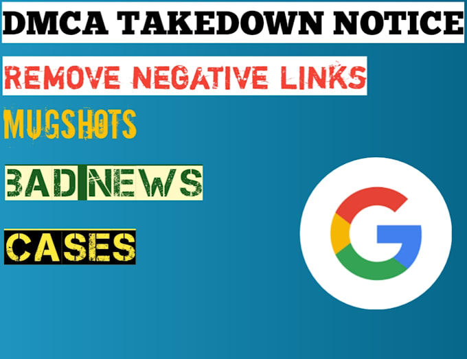 Gig Preview - Remove negative articles, news,links about your business from google search