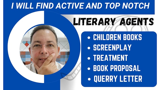 Gig Preview - Find a top notch and active literary agent for your children book, screenplay