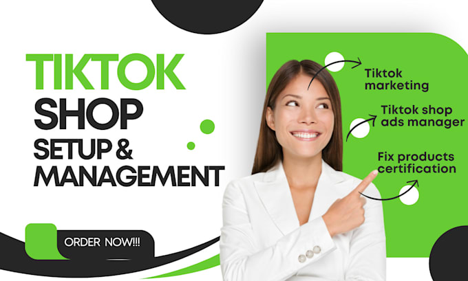 Gig Preview - Setup tiktok shop, tiktok ads tiktok shop management tiktok marketing on tiktok