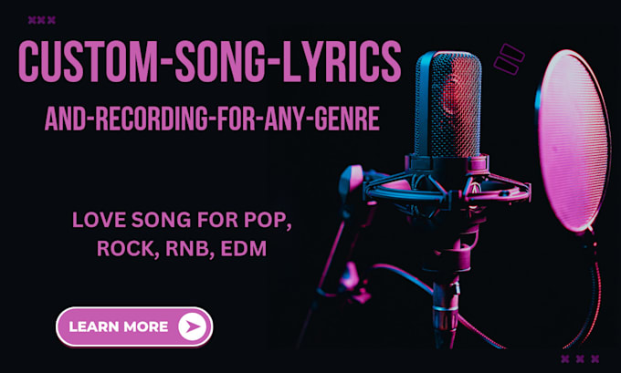 Gig Preview - Custom song lyrics and recording for any genre, including love songs