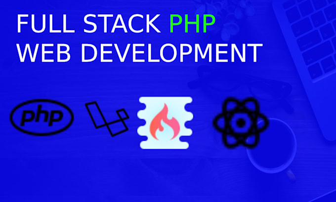 Gig Preview - Do custom full stack PHP website development