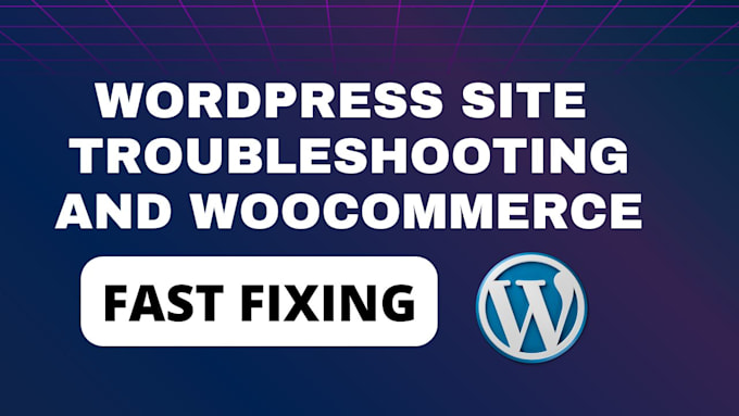 Gig Preview - Fix wordpress issues and do troubleshooting woocommerce errors