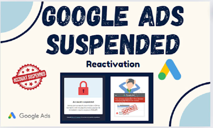 Gig Preview - Fix suspended google ads account to unsuspend