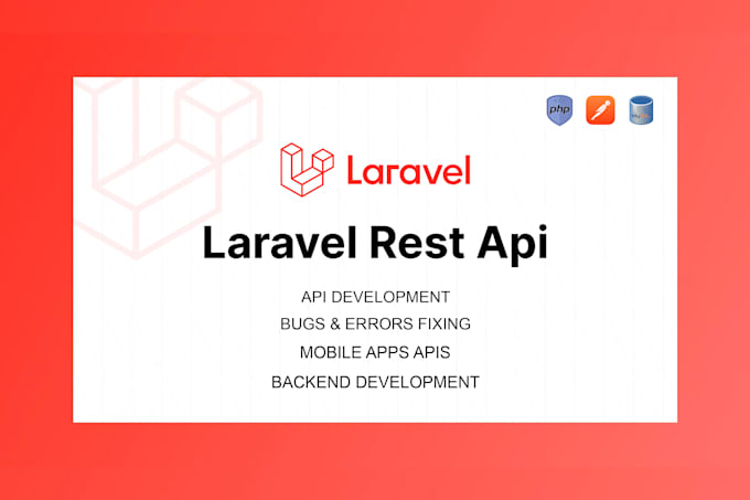 Gig Preview - Be your laravel api developer, rest api issues fixing php