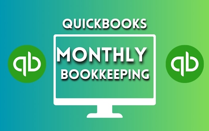 Gig Preview - Do your bookkeeping monthly on quickbooks online