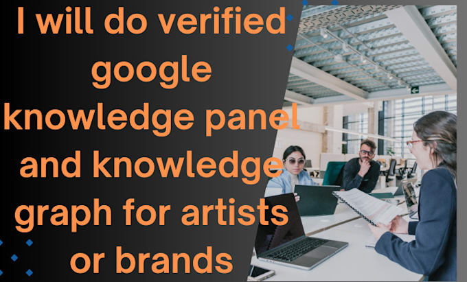 Gig Preview - Do verified google knowledge panel and knowledge graph for artists or brands