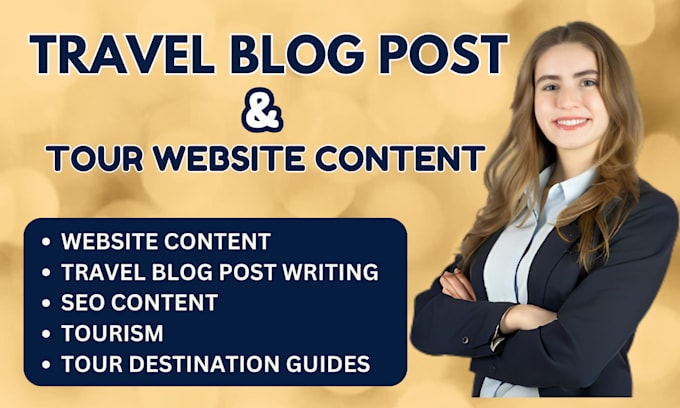 Gig Preview - Create SEO optimized travel blog post and content tour website