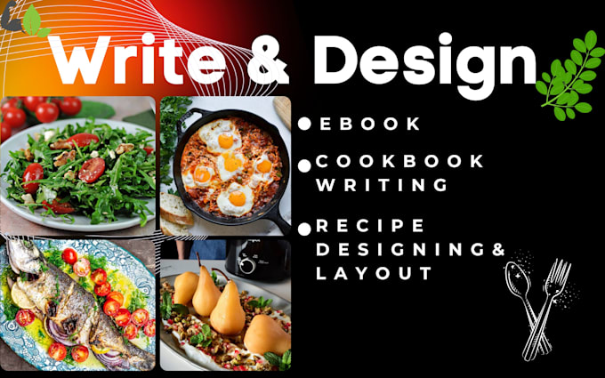 Gig Preview - Cookbook writing cookbook formatting cookbook design cookbook cover