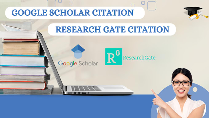 Gig Preview - Increase google scholar backdate current citation using researchgate