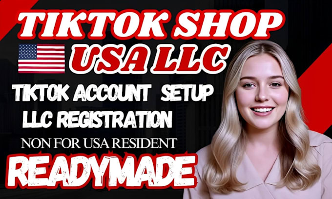 Gig Preview - Create readymade USA llc tiktok shop for non usa resident usa llc shopify store