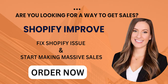 Gig Preview - Improve shopify fashion dropshipping store update fix theme edit website issue