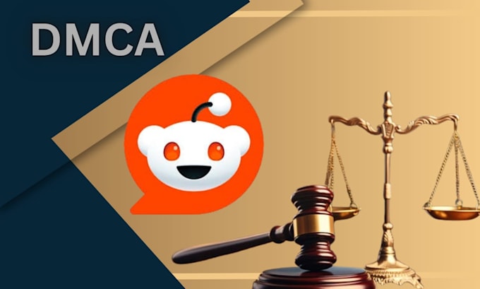 Gig Preview - Takedown infringing and copyright content on reddit under dmca