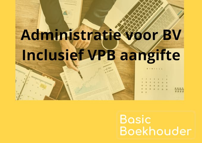 Gig Preview - Administratie voor bv inclusief vpb aangifte