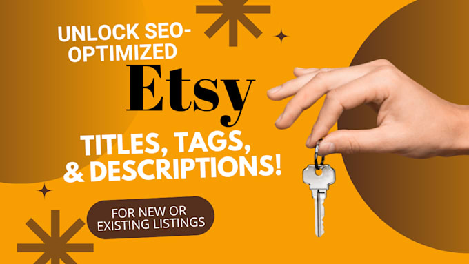 Bestseller - create SEO optimized etsy titles tags descriptions for new or existing listings