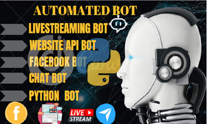 Gig Preview - Build an automated livestreaming bot, facebook chatbot, using python