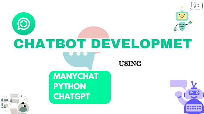 Bestseller - be python developer for ai chatbot, ai website, whatsapp chatbot using manychat