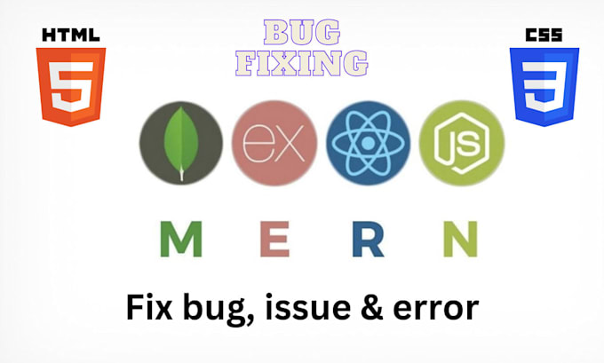 Gig Preview - Fix your mern stack, javascript, react nodejs , mongodb bugs