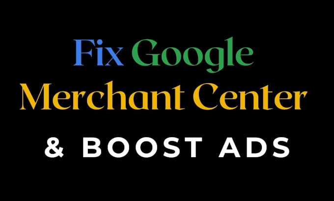 Gig Preview - Fix google merchant center suspension and maps seo ranking