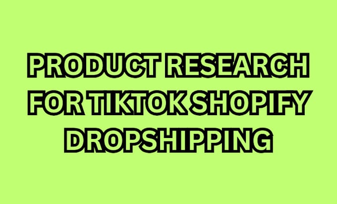 Bestseller - do winning product research for tiktok shopify dropshipping