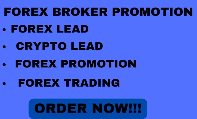 Gig Preview - Do forex broker promotion affiliate link signup,forex leads