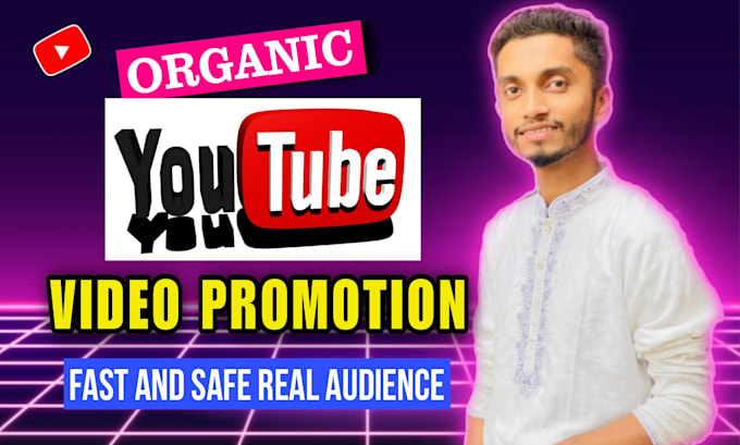 Gig Preview - Do organic youtube video promotion