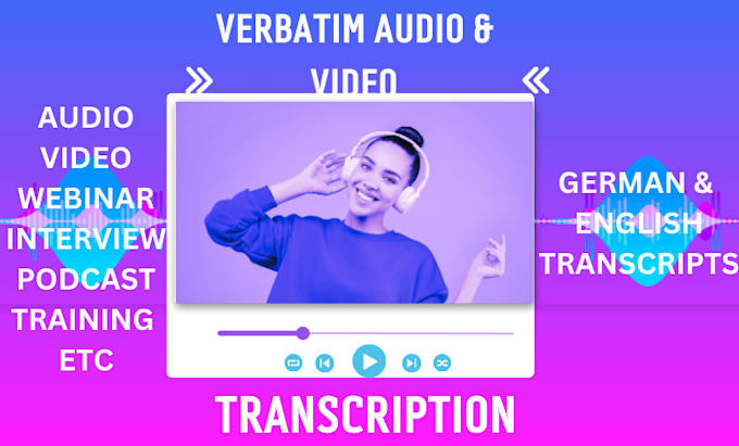 Gig Preview - Transcribe audio and video podcast youtube interview transcription