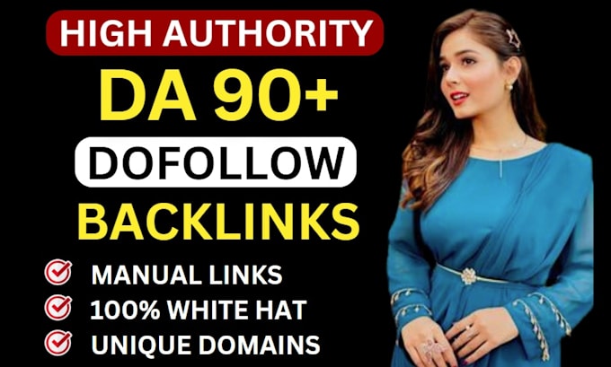 Gig Preview - Create da 90 manual high quality dofollow backlinks seo authority link building