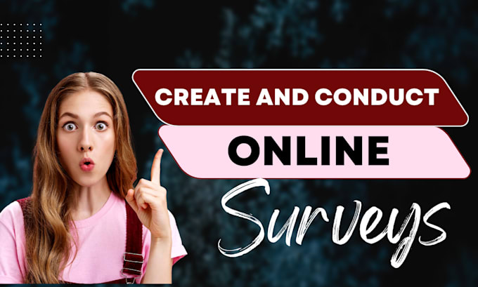 Gig Preview - Create and conduct your online surveys to get over 1000 audience respondents