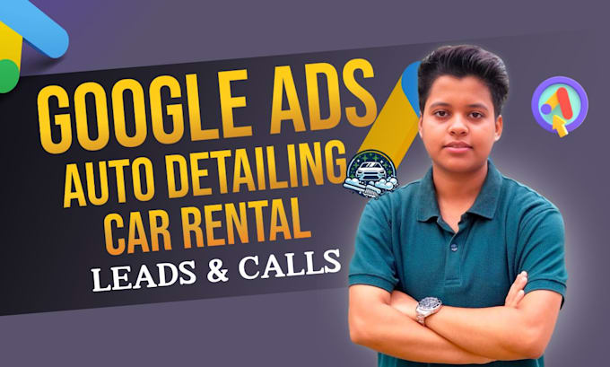 Gig Preview - Do google ppc ads campaign for auto detailing and car rental business