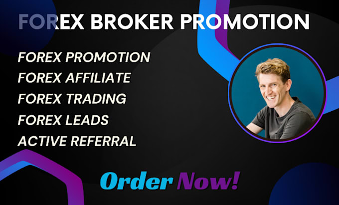 Gig Preview - Do forex broker promotion forex broker leads forex website promotion