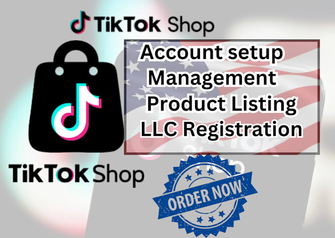 Gig Preview - Tiktok shop dropshipping llc filing product automation tik tok shop approval