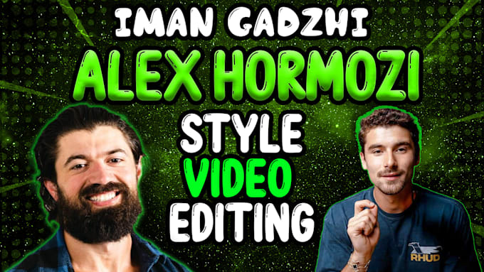 Gig Preview - Edit your videos, shorts, reels, tiktok, like iman gadzhi, alex hormozi