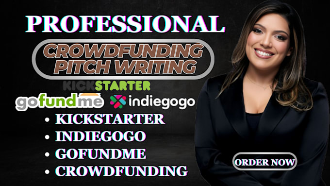 Gig Preview - Write your gofundme kickstarter,indiegogo campaign pitch, email copy, sales copy